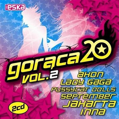 Gorąca 20 Radia Eska. Volume 2 Various Artists