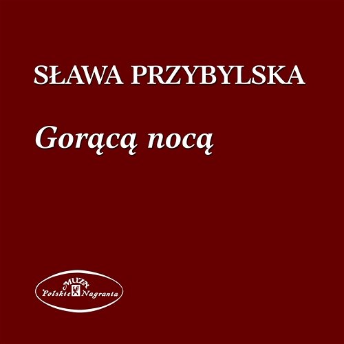Gorącą nocą Poznańska Piętnastka Radiowa, Sława Przybylska