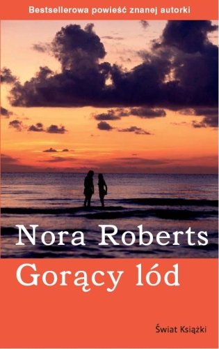 Gorący lód Nora Roberts
