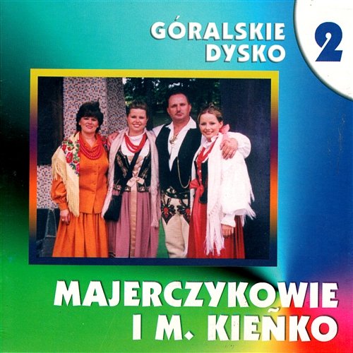Wspomniyniy Dziywcont Majerczykowie & Michał Kieńko