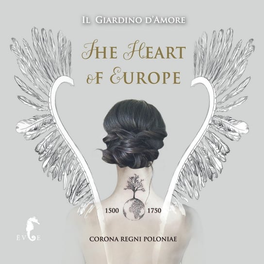 Gorczycki/Bobowski/Mielczewski: The Heart of Europe Il Giardino d'Amore