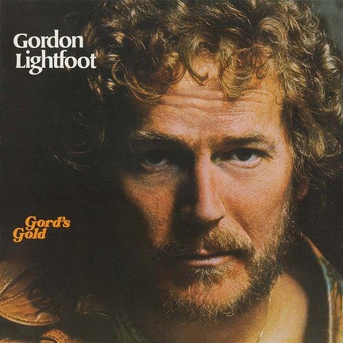 Gord's Gold Gordon Lightfoot