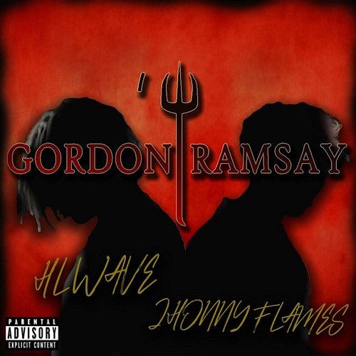 Gordon Ramsay HL WAVE & Jhonny Flames