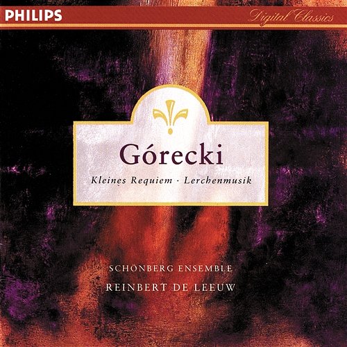 Górecki: Kleines Requiem für eine Polka etc. Schönberg Ensemble, Reinbert De Leeuw