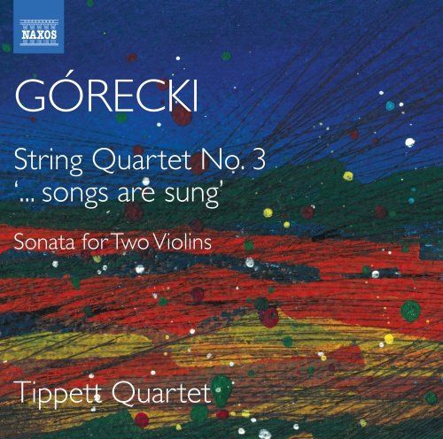 Górecki: String Quartet No. 3 / Sonata For Two Violins Tippett Quartet