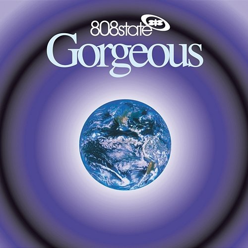 Gorgeous (DeLuxe) 808 State