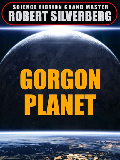 Gorgon Planet Robert Silverberg
