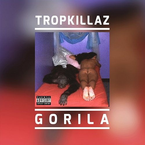 Gorila Tropkillaz