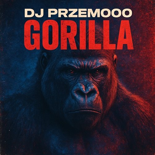 GORILLA Dj Przemooo