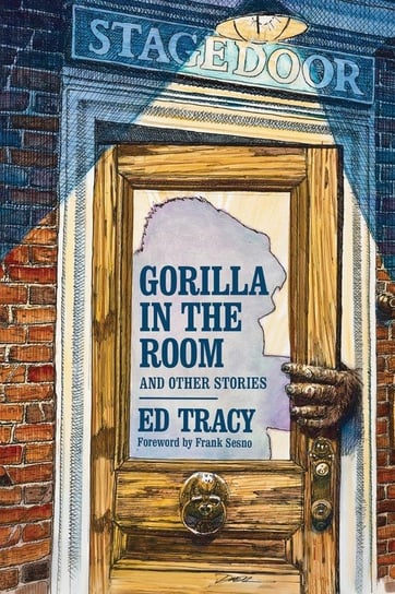Gorilla in the Room and Other Stories Tracy Ed