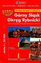 Górny Śląsk, Okręg Rybnicki. Atlas miast i okolic Opracowanie zbiorowe