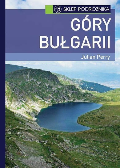 Góry Bułgarii. Przewodnik Perry Julian