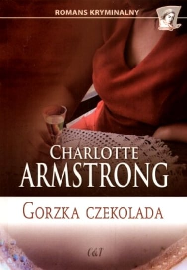 Gorzka czekolada Armstrong Charlotte