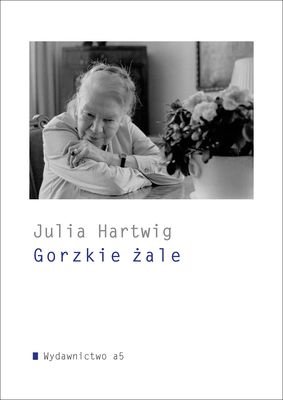 Gorzkie żale Hartwig Julia