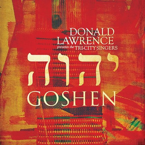 Goshen Donald Lawrence & The Tri-City Singers