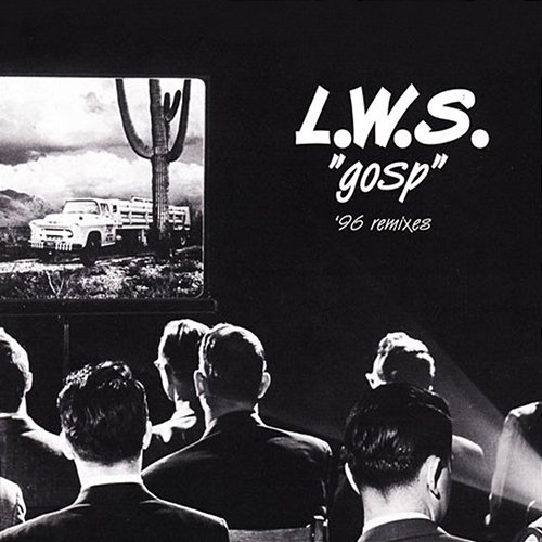Gosp L. W. S.