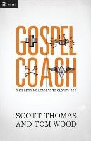 Gospel Coach Scott Thomas, Wood Tom