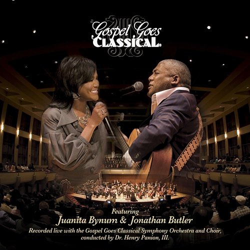 Gospel Goes Classical Jonathan Butler, Juanita Bynum