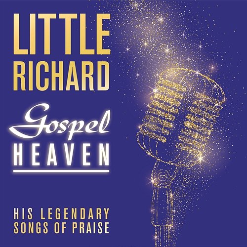 Gospel Heaven: His Legendary Songs of Praise Little Richard