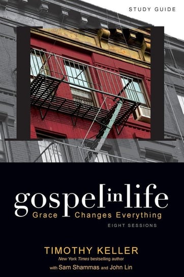 Gospel in Life Study Guide Keller Timothy