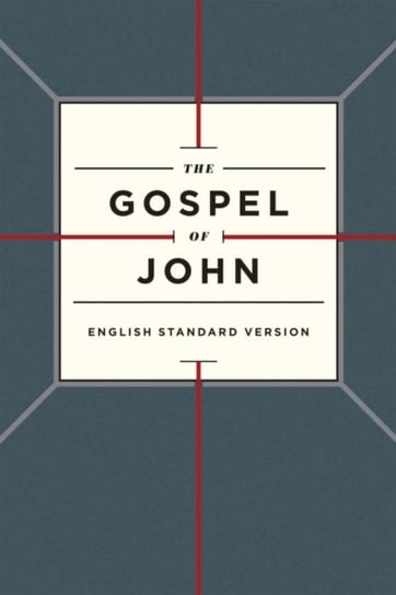 Gospel of John-ESV Crossway Books