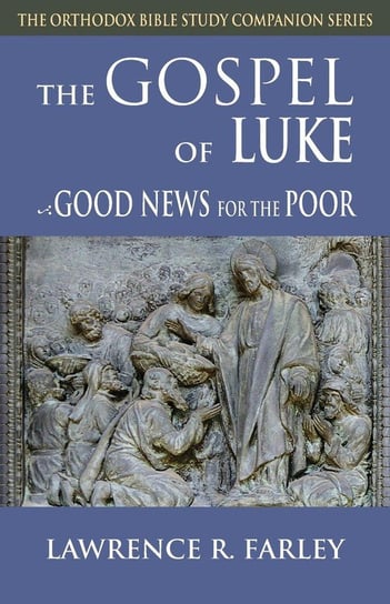 Gospel of Luke Farley Lawrence R.