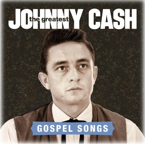 Gospel Songs Cash Johnny