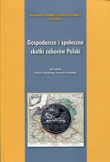 Gospodarcze i społeczne skutki zaborów Polski Opracowanie zbiorowe