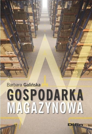 Gospodarka magazynowa Galińska Barbara