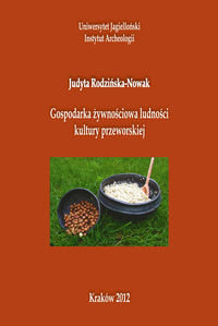 Gospodarka żywnościowa ludności kultury przeworskiej Rodzińska-Nowak Judyta