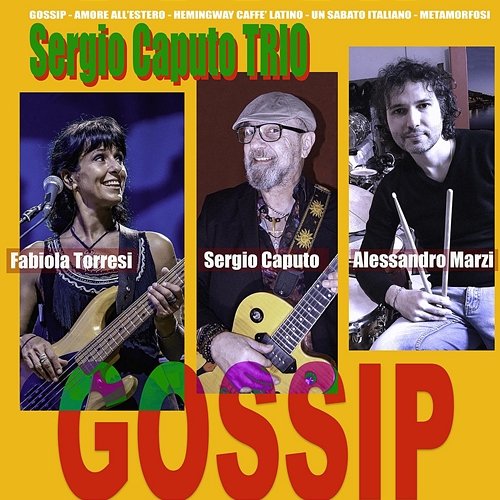 Gossip Sergio Caputo Trio