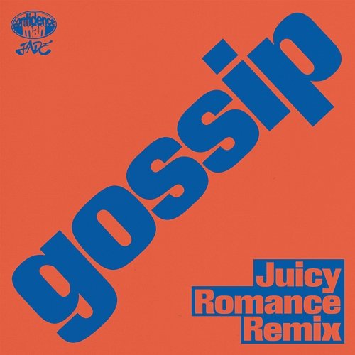 gossip Confidence Man, Juicy Romance, Jade