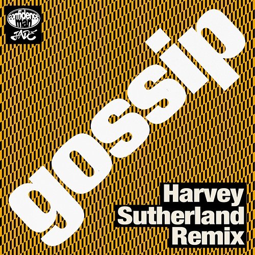 gossip Confidence Man, Harvey Sutherland, Jade
