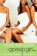 Gossip Girl #7: Nobody Does It Better: A Gossip Girl Novel Von Ziegesar Cecily