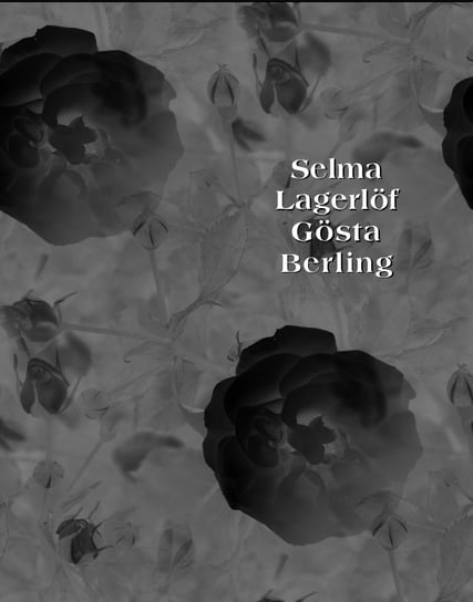 Gosta Berling Selma Lagerlof
