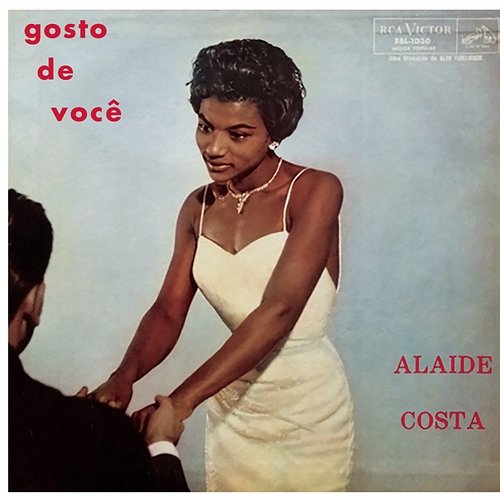 Gosto de Você Alaide Costa