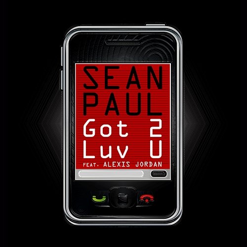 Got 2 Luv U (feat. Alexis Jordan) Sean Paul