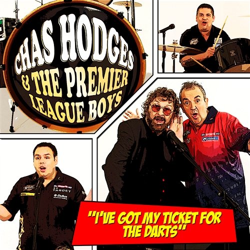 Got My Ticket For The Darts Chas Hodges & The Premier League Boys