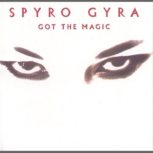Got The Magic Spyro Gyra