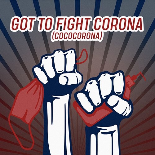 Got to Fight Corona Wille feat. DJ Tune