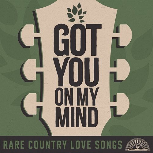 Got You On My Mind: Rare Country Love Songs Various Artists