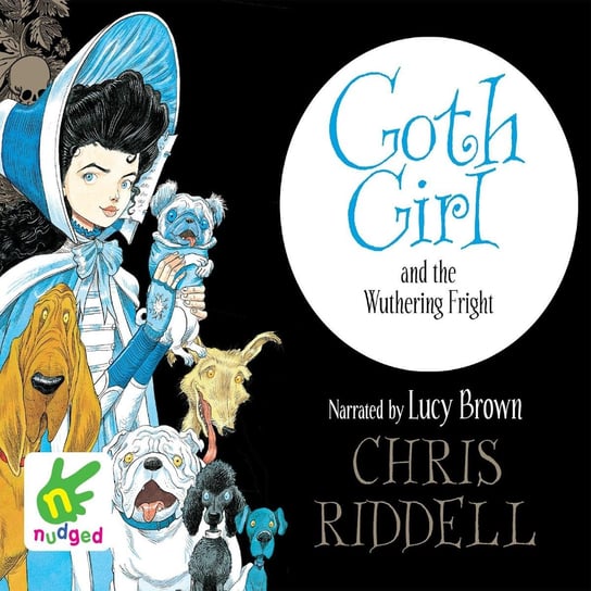 Goth Girl and the Wuthering Fright Riddell Chris