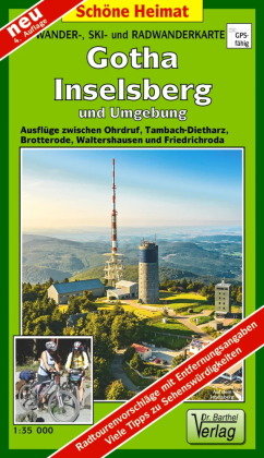 Gotha, Inselsberg und Umgebung 1 : 35 000 Barthel, Barthel Andreas Verlag