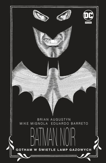 Gotham w świetle lamp gazowych. Batman Noir Augustyn Brian, Mignola Mike, Barreto Eduardo