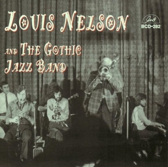 Gothic Jazz Band Louis Nelson