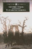 Gothic Tales Gaskell Elizabeth