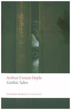 Gothic Tales Doyle Arthur Conan