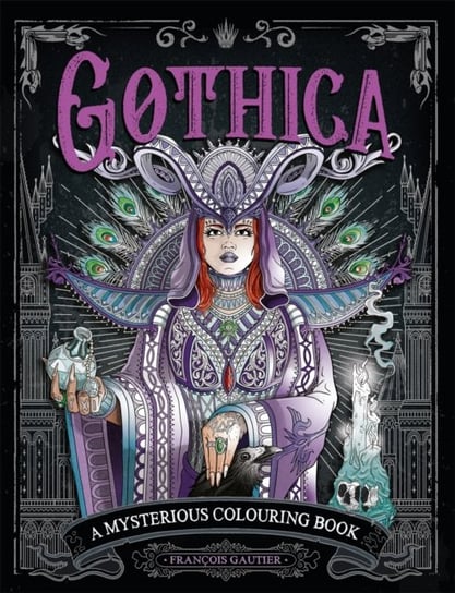Gothica: A Mysterious Colouring Book Opracowanie zbiorowe
