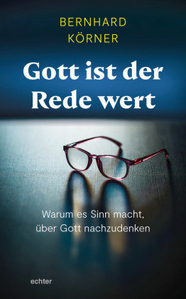 Gott ist der Rede wert Echter