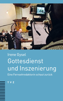 Gottesdienst und Inszenierung TVZ Theologischer Verlag